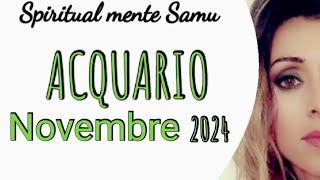 ACQUARIO ♒ Novembre 2024 previsioni 🔮Tarocchi🔮 [upl. by Acirej]