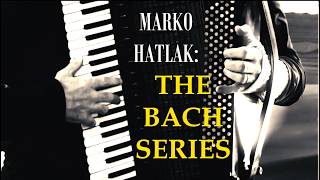 Bach Partita No2  SARABANDE Marko Hatlak Accordion [upl. by Tseng]