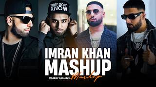 Imran Khan Mashup  Aaja Ve Mahiya  Bewafa  Naresh Parmar [upl. by Ennovyahs]