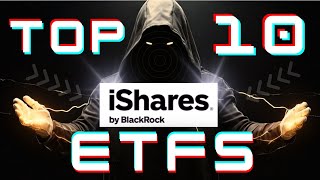 Top 10 Best performing iShares ETFs Killer Strategy at the End [upl. by Luhar335]