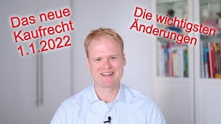 Das neue Kaufrecht Die wichtigsten Änderungen zum 112022  Jurastudium  Referendariat [upl. by Takken]