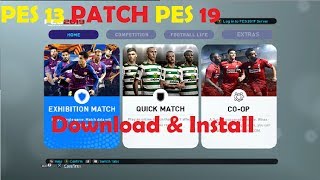 PES 2013 PATCH PES 2019  Download amp Install HDPC [upl. by Yecam]