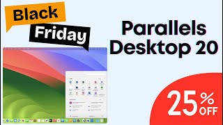 Parallels Desktop 20 🔥 DONT MISS 25 OFF Black Friday Sale [upl. by Ultun]