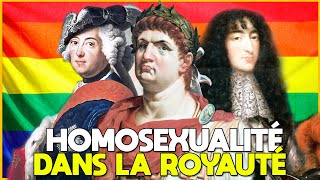 LES HOMOSEXUELS DANS LA ROYAUTÉ AU FIL DE LHISTOIRE  PARTIE 2 [upl. by Cornall]