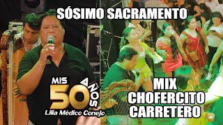 Mis 50 Años🎶 Lilia Médico Conejo✅Sósimo Sacramento ✅ Mix Chofercito Carretero [upl. by Nohtiek]