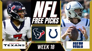 TEXANS vs COLTS NFL Picks and Predictions Week 18  NFL Free Picks Today [upl. by Auqcinahs922]