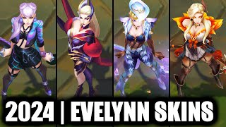 ALL EVELYNN SKINS SPOTLIGHT 2024  League of Legends [upl. by Eitsim]