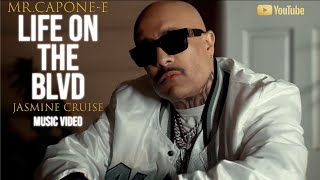 MrCaponeE  Life On The Blvd Feat Jasmine Cruise NEW Official Music Video [upl. by Ardnassak]