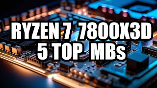 5 Best Motherboard for Ryzen 7 7800X3D in 2024 [upl. by Nalniuq722]