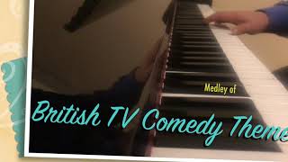 Classic British TV comedy show theme tunes  piano solo [upl. by Odrick]