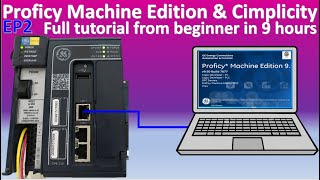 Proficy Machine Edition amp Proficy Cimplicity HMI SCADA full tutorial from beginner in 9 hours EP2 [upl. by Woolcott]