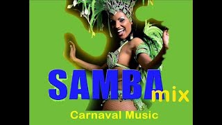 Samba Mix  Carnaval Music [upl. by Stambaugh]