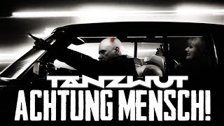 Tanzwut  Achtung Mensch Official Video [upl. by Proudlove]