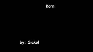 Siakol  Korni w lyrics [upl. by Bondon948]