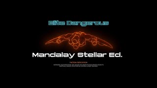 Mandalay Stellar Edition  Elite Dangerous [upl. by Leinaj]