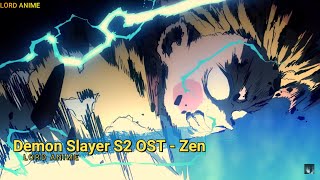 Demon Slayer S2 OST  Thunderclap and Flash  Zenitsu Theme  EPIC OST Arranged by Lord Anime [upl. by Giglio]