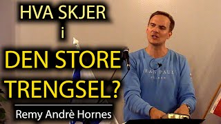 HVA SKJER I DEN STORE TRENGSEL Remy Andrè Hornes [upl. by Polloch]