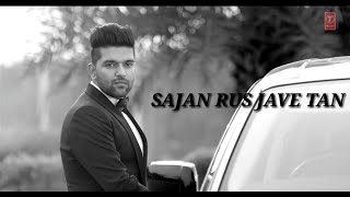 Sajan Rus Jave Tan Song Guru Randhawa  Latest Punjabi Songs 2020 [upl. by Lsiel]