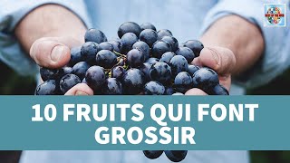 Les fruits à éviter pour ne pas prendre du poids [upl. by Estis]