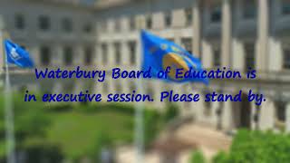 Waterbury Board of Education Special Meeting  August 8 2024 [upl. by Akenna]