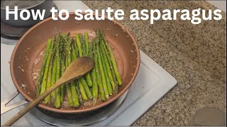 How to sauté asparagus [upl. by Jacinta]