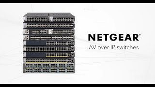 Designed for AV Pros  NETGEAR M4300 Switches [upl. by Ilenna]