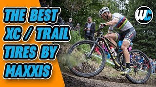 Maxxis XCTrail Tires  The Best Light amp Fast Options [upl. by Kutzenco797]