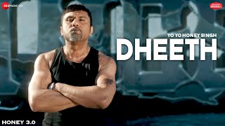 DHEETH  Honey 30  Yo Yo Honey Singh  Zee Music Originals  Lyrical [upl. by Ulric]