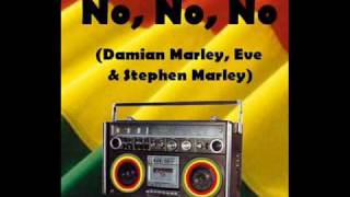 No No No  Damian Marley Eve Stephen Marley [upl. by Krid]