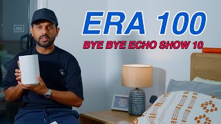 I Replaced My Echo Show 10 with Era 100 [upl. by Veats]