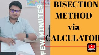 BISECTION METHOD IN FEW MINUTES  CALCULATOR Fx991 esexes plus [upl. by Keese]