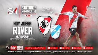 RIVER PLATE VS TEMPERLEY  NARRACION EN VIVO CON CAMARA DESDE MZA  COPA ARGENTINA 16AVOS DE FINAL [upl. by Lovash]