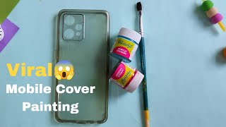 New Viral Mobile Cover Painting  Mobile Back Cover Painting  DIY Mobile Cover Painting At Home [upl. by O'Meara]