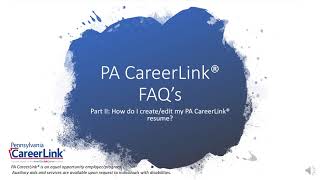 PA CareerLink® FAQs Part II How do I createedit my PA CareerLink® Resume [upl. by Kilroy640]