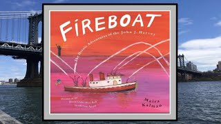 Fireboat the Heroic Adventures of the John J Harvey read aloud kids book  A September 11th Story [upl. by Anayit]