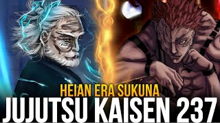 HEIAN ERA SUKUNA IS BACK🔥Jujutsu Kaisen Chapter 237 SPOILERS [upl. by Revilo]