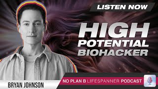 Episode 056  High Potential of Biohacker  Bryan Johnson [upl. by Kinny697]