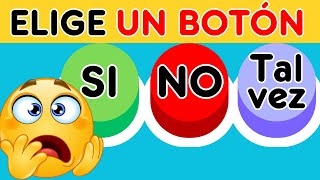 ¿Si No o Tal vez 😱 😎🤩 Solo puedes elegir UN BOTÓN DIFÍCIL DECIDIR elige trivia [upl. by Christye]