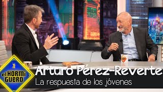 Las bonitas palabras de Arturo PérezReverte hacia los jóvenes  El Hormiguero [upl. by Nicks]