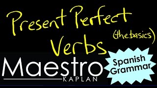 Forming the PRESENT PERFECT in Spanish PRESENTE PERFECTO [upl. by Dloreg17]