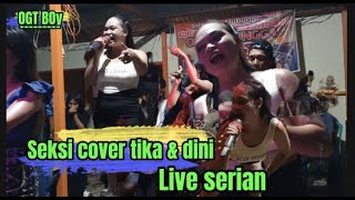 Seksi cover tika feat dini live serian bersama OBM [upl. by Aehtela]