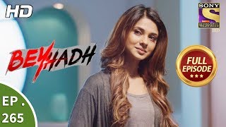 Beyhadh  बेहद  Ep 265  Full Episode  17th October 2017 [upl. by Endo822]