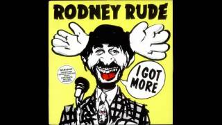 Rodney Rude  I Got More  Part 3 [upl. by Ifok]