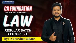 🎓Demo 1  CA Foundation Law Regular Lec For Jun 24 📚  Best CA Classes In India  CA Darshan Khare [upl. by Orimar]