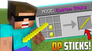 Minecraft But There are CUSTOM OP STICKS [upl. by Cristin]