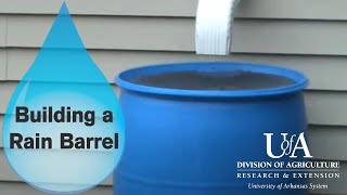 How to Build A Rain Barrel to Protect Water Quality [upl. by Nuriel]