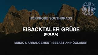 Hörprobe quotEISACKTALER GRÜßEquot Southbrass [upl. by Kubis766]