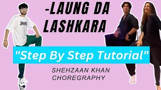 Laung Da Lashkara Dance Tutorial  Shehzaan khan Choreography dancetutorial [upl. by Goto]