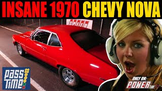 PASS TIME Insane 1970 Chevy Nova On Pass Time [upl. by Eirrehs810]