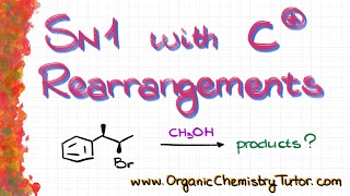 SN1 Reactions with Carbocation Rearrangements [upl. by Egamlat]